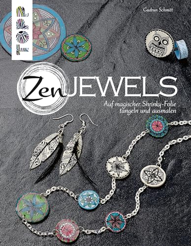 ZenJewels (kreativ.kompakt.): Auf magischer Shrinky-Folie tangeln und ausmalen